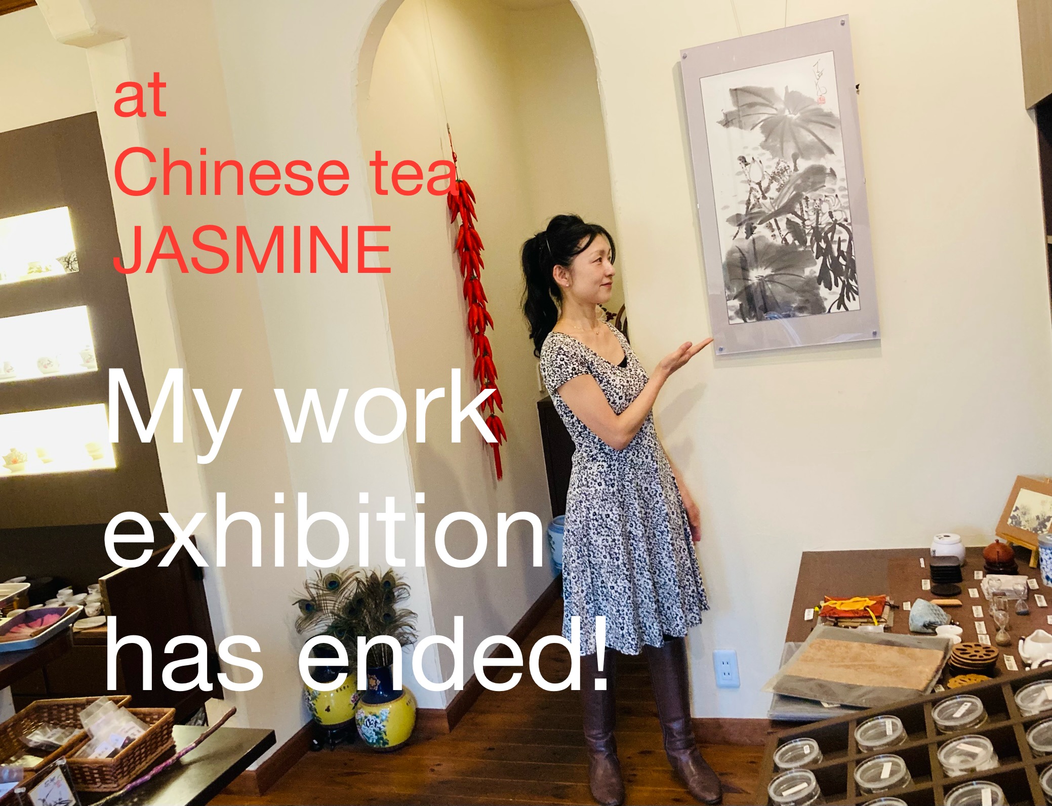 My exhibition at Jasmine has ended!